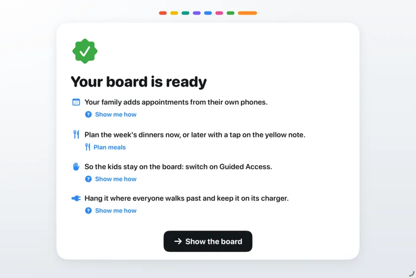 The Your board is ready screen, with tips for calendars, dinner, Guided Access and hanging it up.